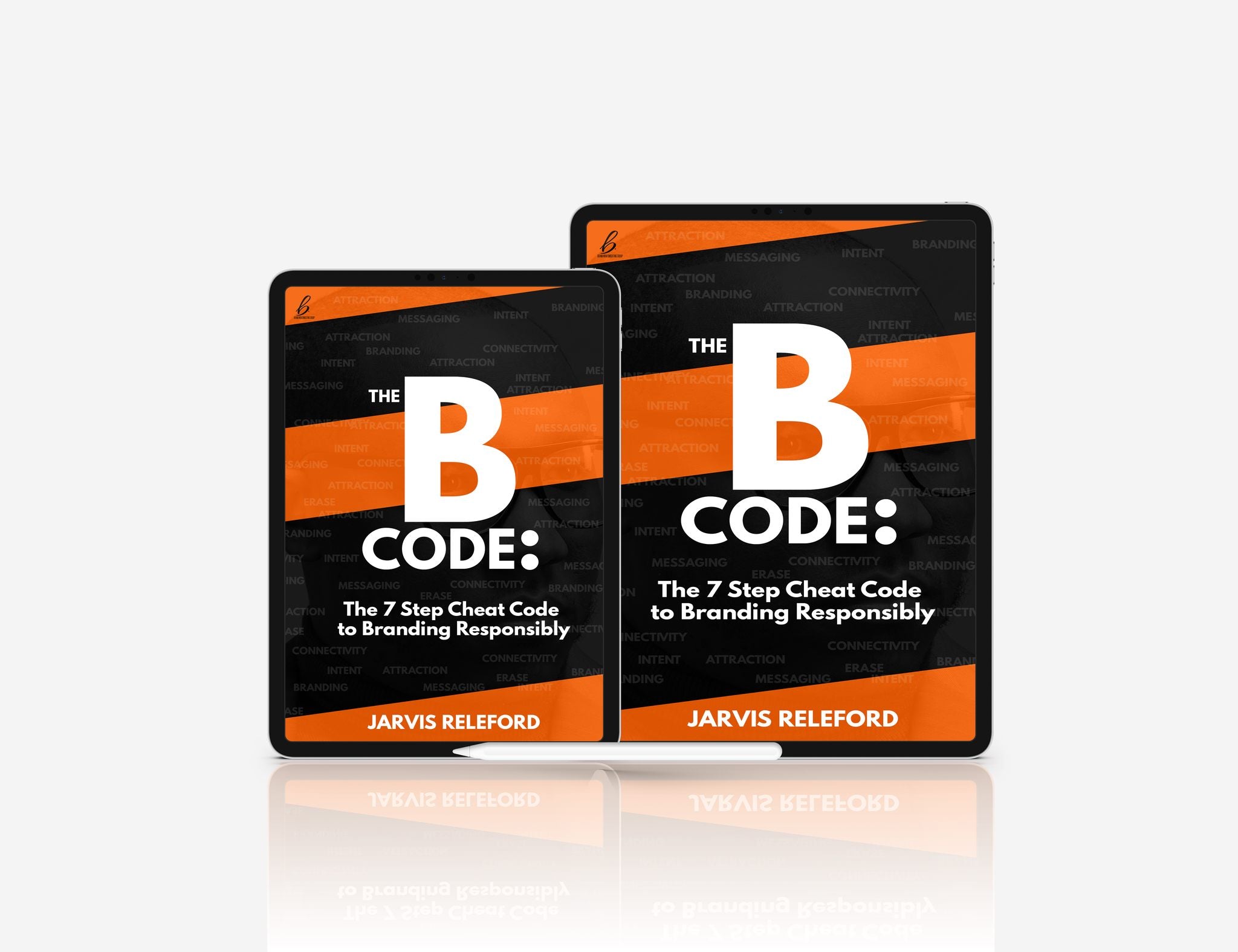 The B Code: 7 Steps to Branding Responsibly – BrandNewConsultingGroup